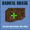 Radical Brasil - Além do Azul do Céu - EP
